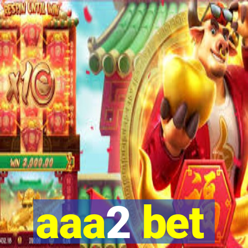 aaa2 bet